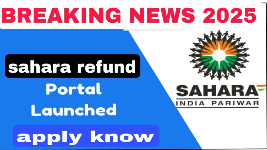 Sahara India refund 2025